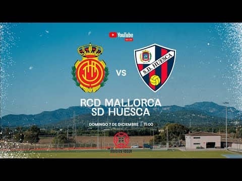 ¡PARTIDO EN DIRECTO! RCD MALLORCA DH vs SD HUESCA