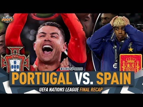 Portugal vs. Spain Nations League Final MATCH RECAP | Yamal blows the Ballon d'Or? | Morning Footy