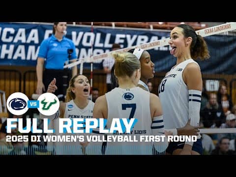 Penn State vs. USF: 2025 NCAA women's volleyball first round | FULL REPLAY