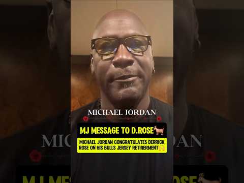 MJ message to Derrick Rose🌹🐐