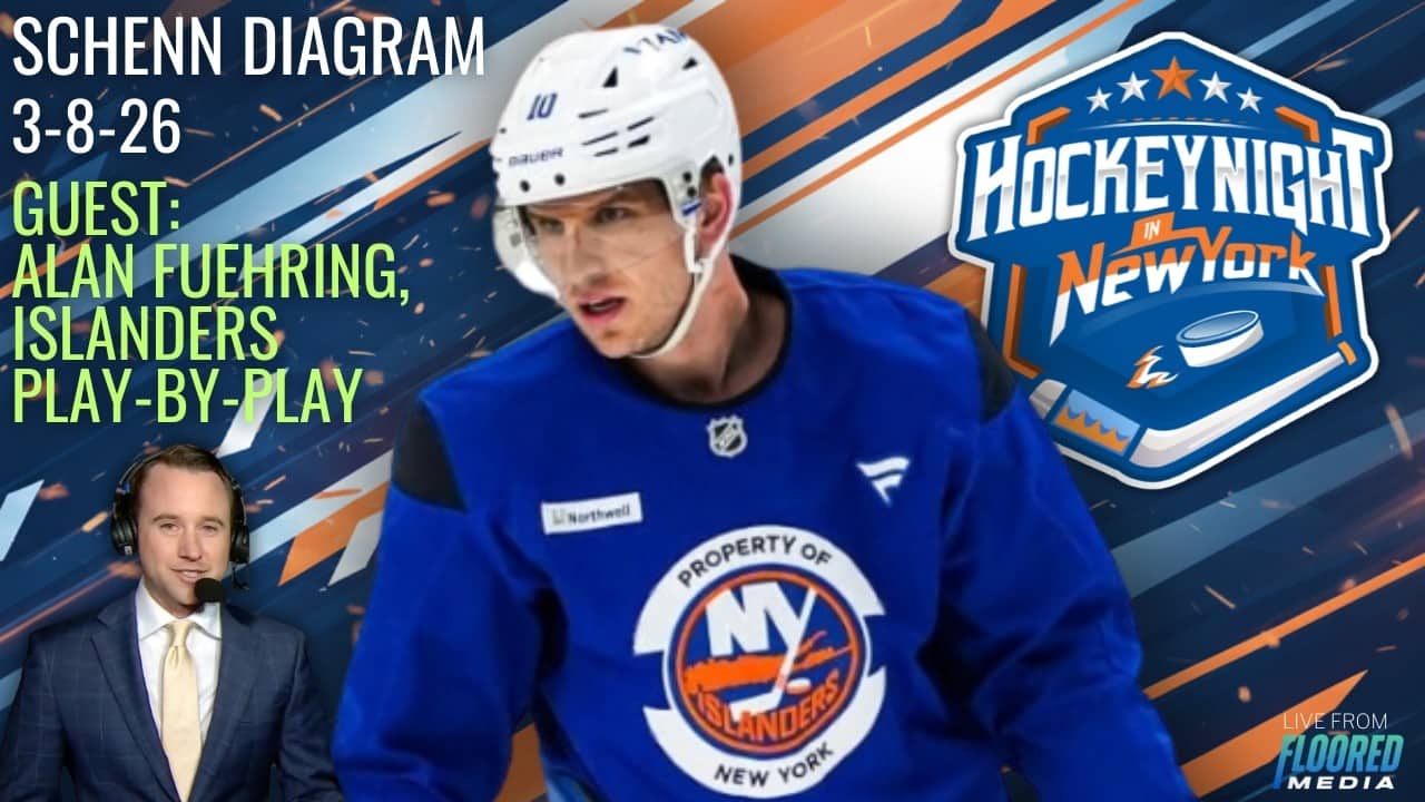 3/8/26 - Schenn Diagram! Guest: Alan Fuehring, Islanders Play-by-Play