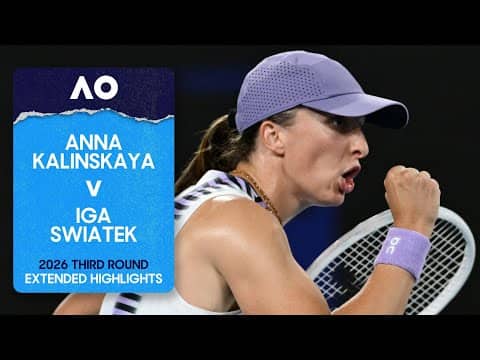 Anna Kalinskaya v Iga Swiatek Extended Highlights | Australian Open 2026 Third Round