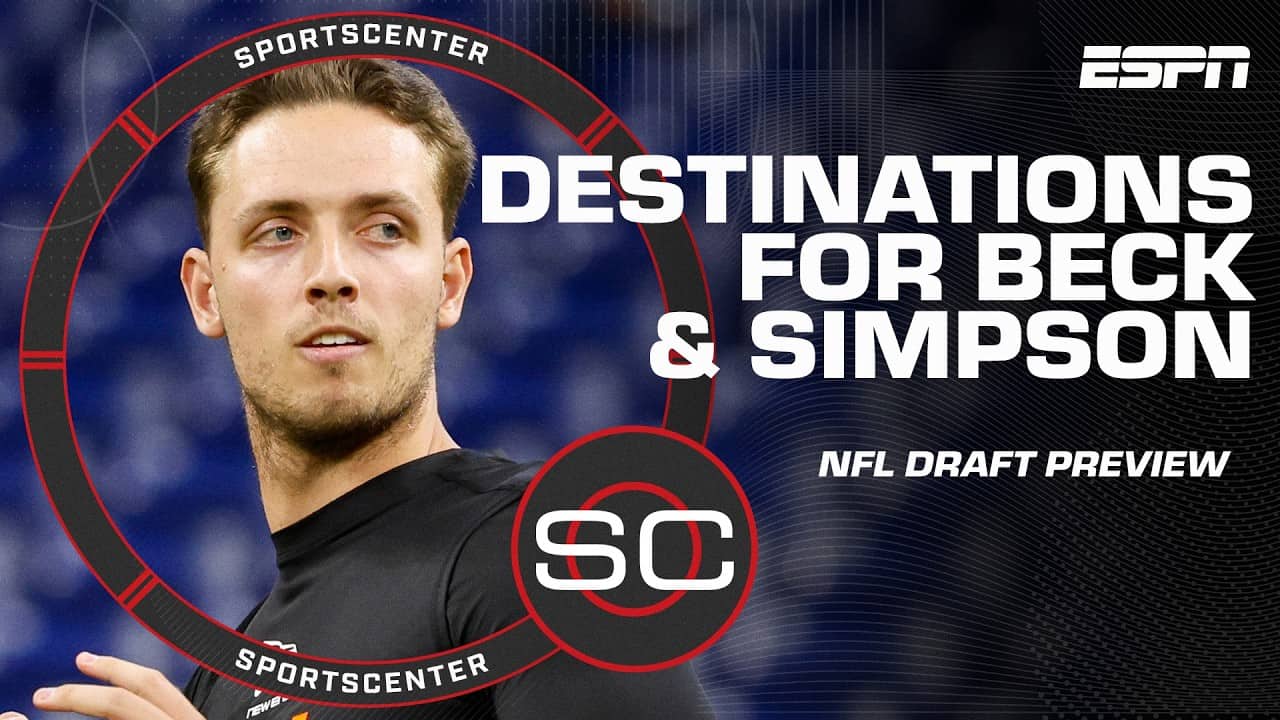 Best landing spots for Ty Simpson and Carson Beck in the NFL Draft | SportsCenter