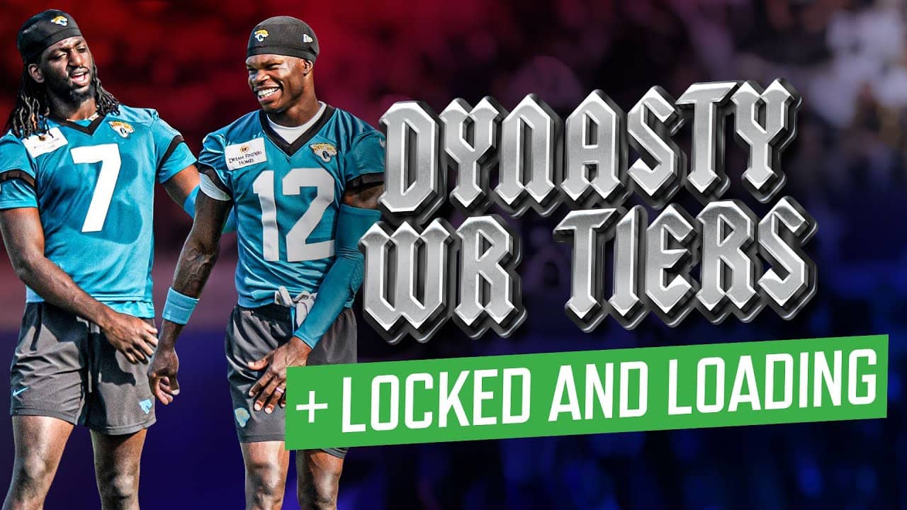 Dynasty WR Tiers + Locked and Loading | Dynasty Fantasy Football 2025