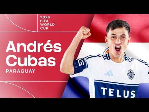 Vancouver Whitecaps Midfielder Andrés Cubas Makes Paraguay 2026 World Cup Roster!