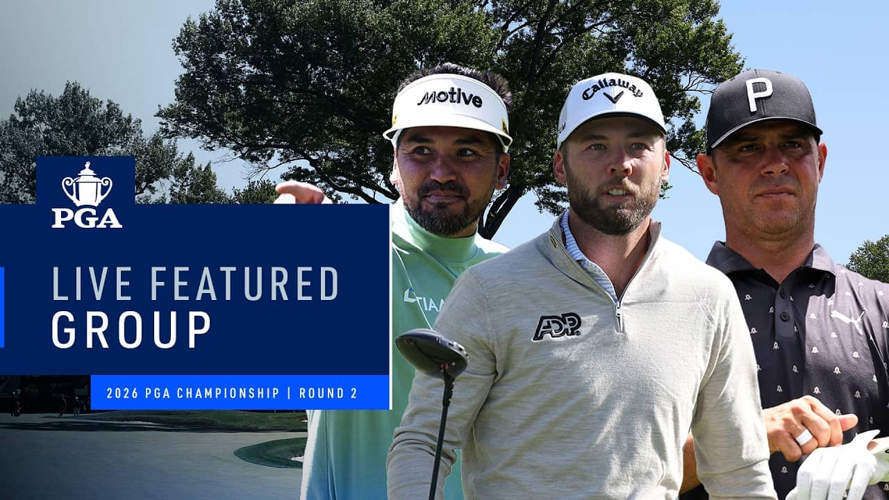 Woodland, Day, Burns | Featured Group 1 PM | Round 2 | 2026 PGA Championship