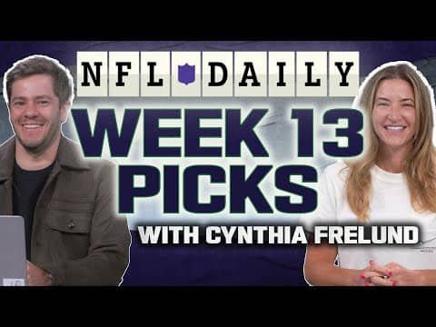 NFL Week 13 Picks with Cynthia Frelund | NFL Daily
