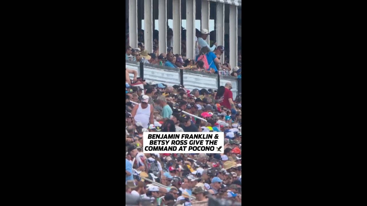 Benjamin Franklin and Betsy Ross at Pocono Raceway 🦅