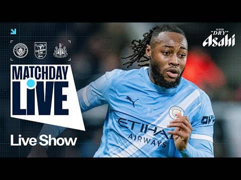 MATCHDAY LIVE! CITY HOST NEWCASTLE IN SEMI FINAL SECOND LEG | Man City v Newcastle | Carabao Cup
