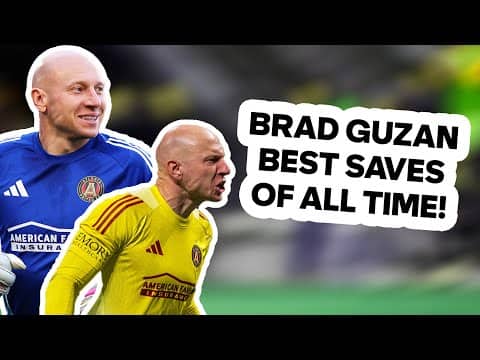 Brad Guzan Retires After 21 Years | Atlanta United Legend’s BEST MLS Saves
