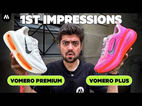 NIKE VOMERO PLUS & VOMERO PREMIUM - FIRST IMPRESSIONS