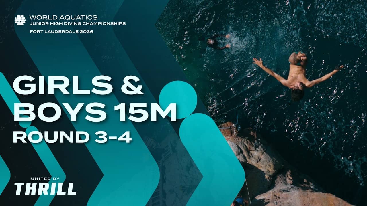Girls & Boys 15m | Round 3-4 | World Aquatics Junior High Diving Championships 2026