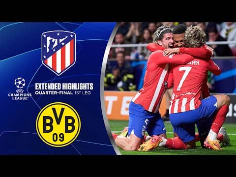 Atlético Madrid vs. Borussia Dortmund: Extended Highlights | UCL Quarter-Finals 1st Leg | CBS Sports