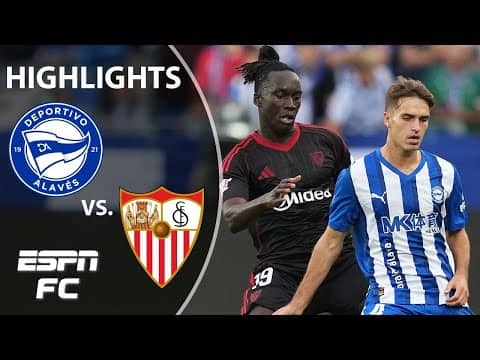 Alaves vs. Sevilla | LALIGA Highlights | ESPN FC
