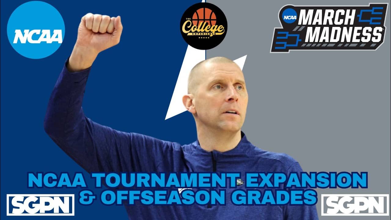 NCAA Tournament Expansion & Offseason Grades