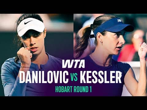 Olga Danilovic vs. McCartney Kessler | 2026 Hobart Round 1 | WTA Match Highlights
