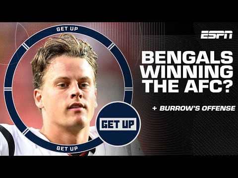 Will Joe Burrow take the Bengals to the 2026 AFC CHAMPIONSHIP?! Dan Graziano says YES! | Get Up