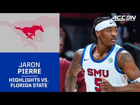 SMU Senior Jaron Pierre Jr. Highlights vs. Florida State