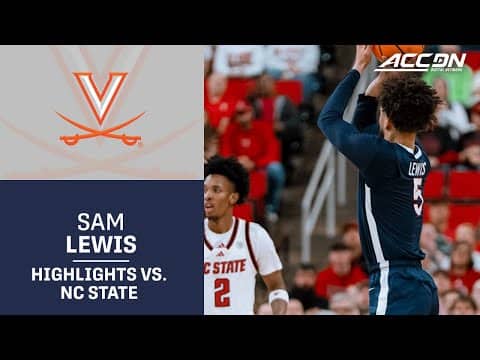 Virginia Guard Sam Lewis Highlights vs. NC State