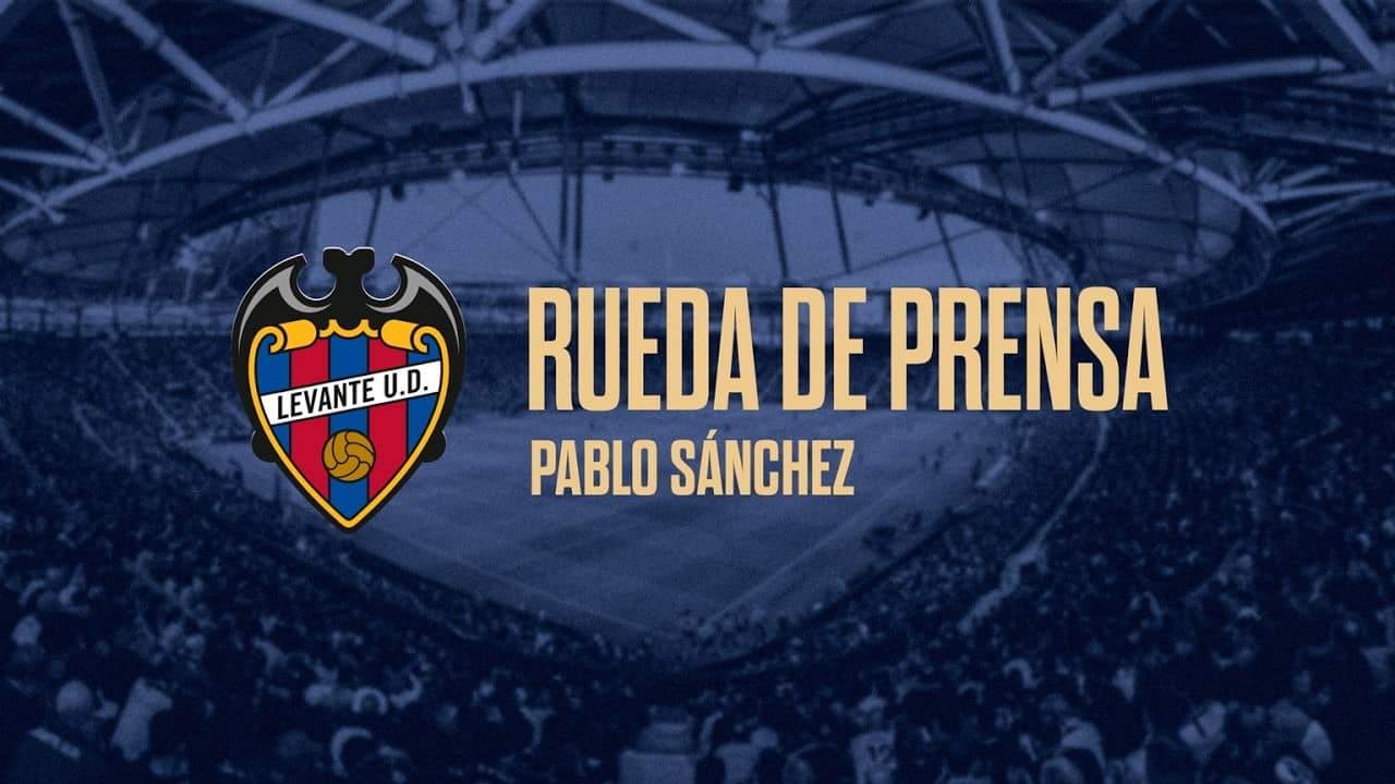 RUEDA DE PRENSA | Pablo Sánchez, presidente del Levante UD, valora la temporada 2025-2026