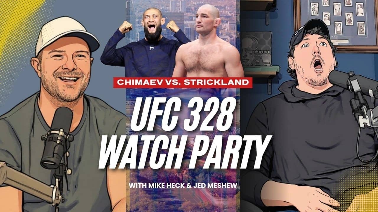 UFC 328 LIVE STREAM: Khamzat Chimaev vs. Sean Strickland MMA Fighting Watch Party w/ Heck & Meshew