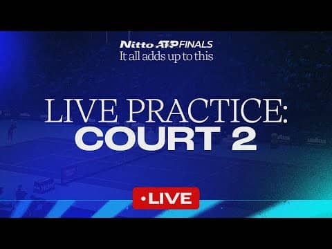 2025 Nitto ATP Finals Live Practice Stream: Court 2