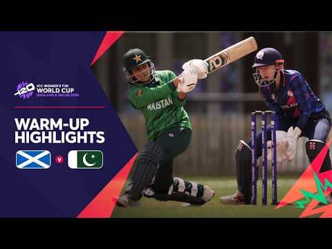 Scotland v Pakistan | Warm-up Match Highlights | Women's T20WC 2026