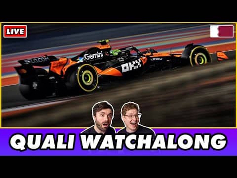2025 F1 Qatar Grand Prix Qualifying Watchalong