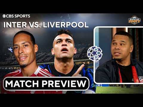 Inter vs. Liverpool | Champions League MD 6 PREVIEW | Morning Footy