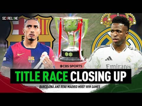 Barcelona & Real Madrid fighting for La Liga title to the very end! | Copa del Rey Final | Scoreline