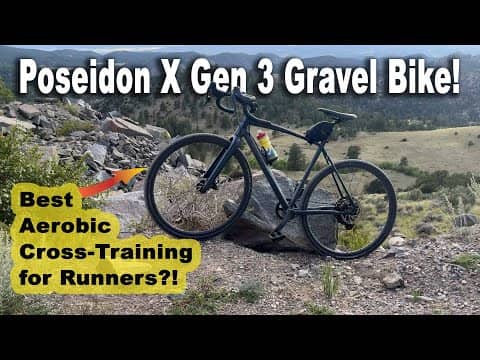 Poseidon X Gen 3 Gravel Bike Product Feature! Best Cross-Training Aerobic Activity for Runners?!