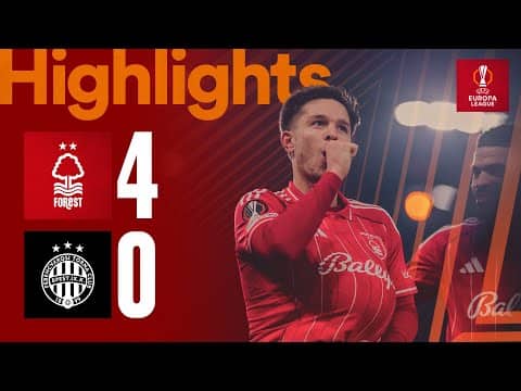 Forest put FOUR past Ferencváros 🔥 | Forest vs Ferencváros | UEFA Europa League | Highlights 🎥