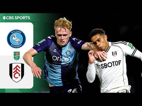 Wycombe Wanderers vs. Fulham: Extended Highlights | Carabao Cup Fourth Round | CBS Sports Golazo