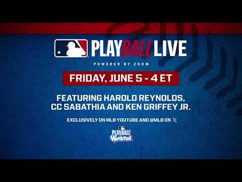 Play Ball Live! Ken Griffey Jr, CC Sabathia, & Harold Reynolds talk all things Play Ball Weekend!