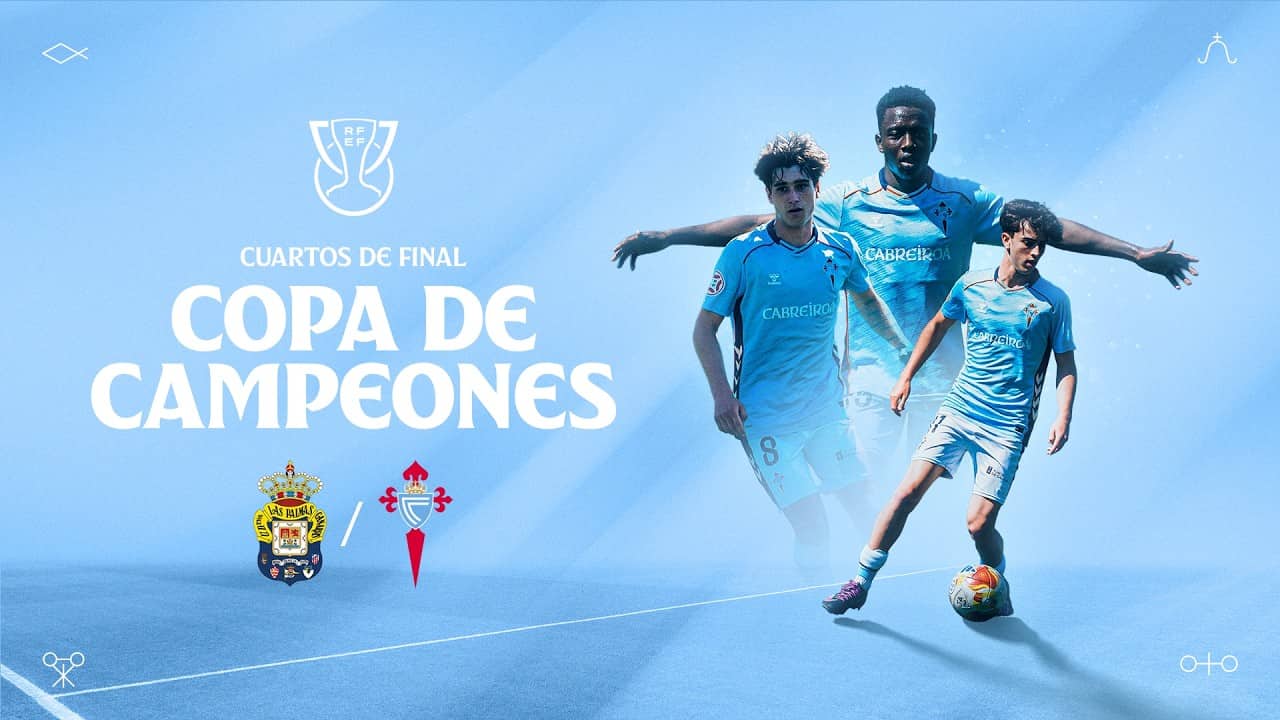 UD Las Palmas vs Celta | EN DIRECTO | Copa de Campeones Juvenil 25/26