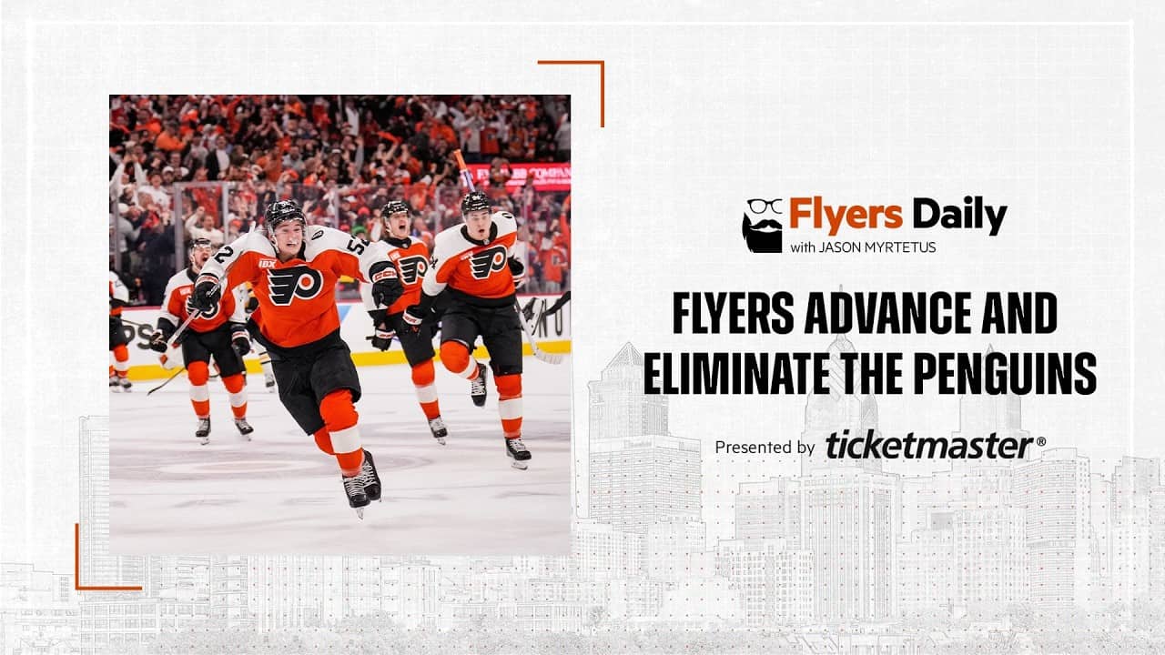 Flyers Daily with Jason Myrtetus 4-30-2026 Flyers Advance and Eliminate the Penguins