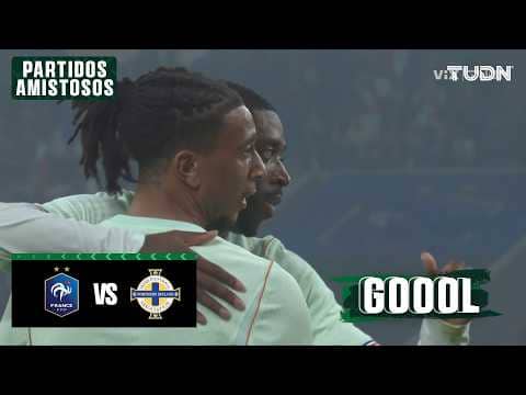 ¡GOOOL DE FRANCIA! ¡GOOOL DE OLISE! - Francia vs Irlanda del Norte | Amistoso Internacional | TUDN