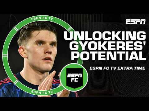 Is Gyokeres not getting ENOUGH CHANCES at Arsenal? 📝 | ESPN FC Extra Time