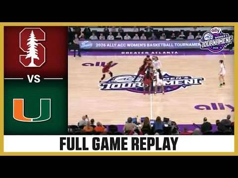 Stanford vs. Miami Full Game Replay | 2026 Ally ACC Women's Basketball Tournament