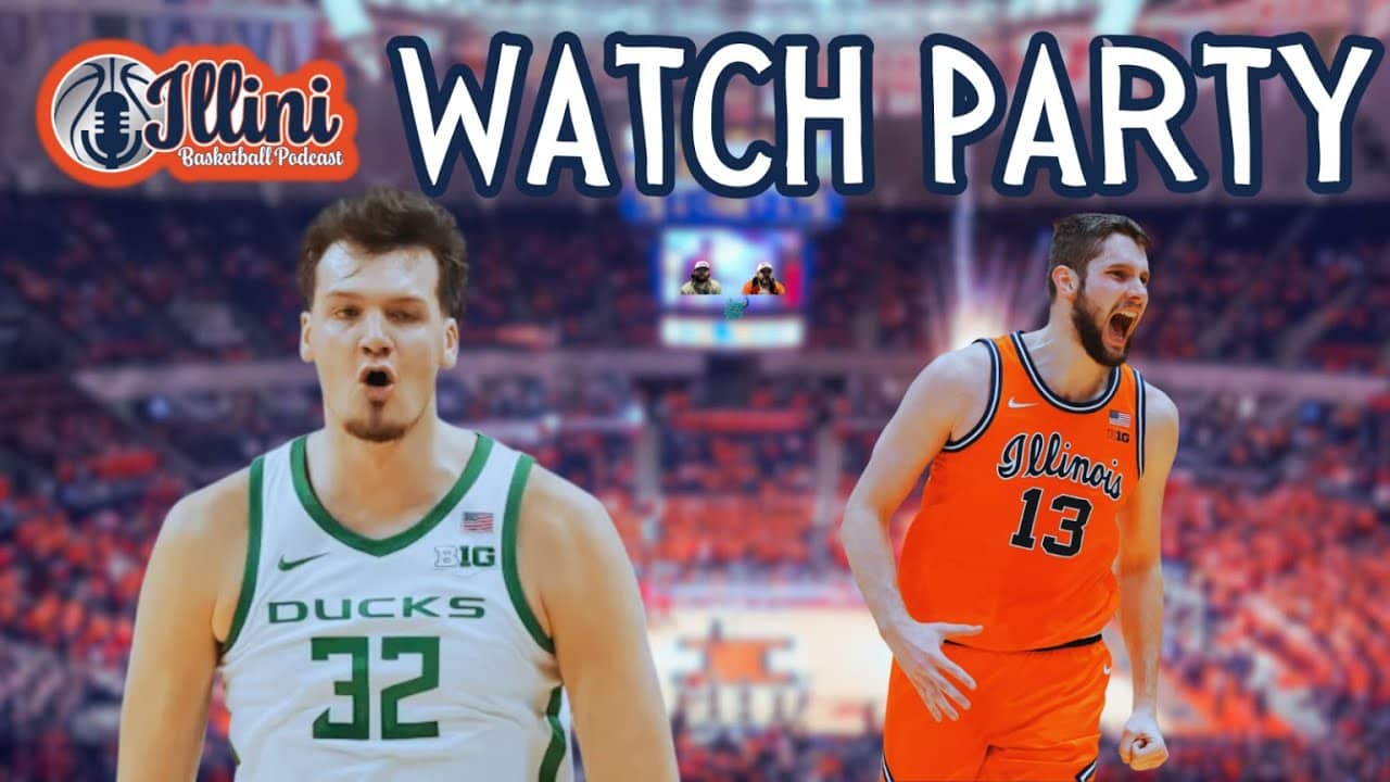 Illini Basketball Podcast Watch Party: #11 Illinois vs. Oregon (Tuesday, March 3rd, 2026)