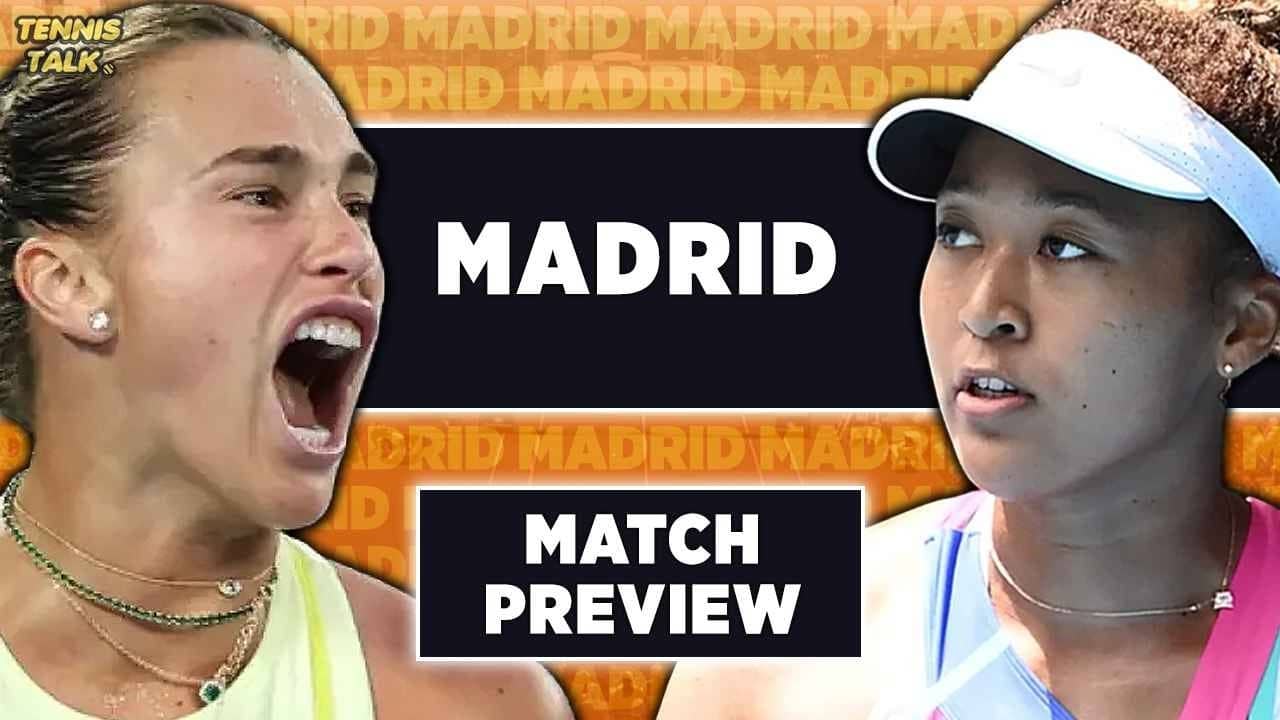Sabalenka vs Osaka | WTA Madrid 2026 | Tennis Talk Preview