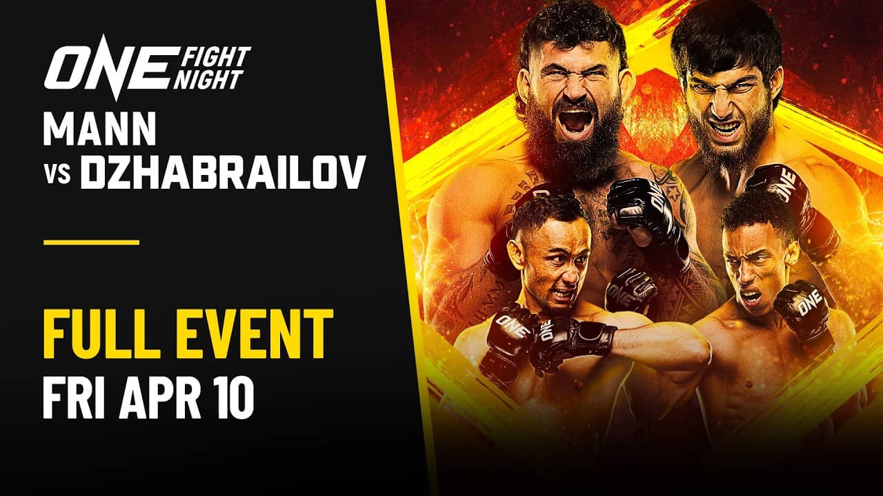 🔴 [Live in HD] ONE Fight Night 42: Mann vs. Dzhabrailov