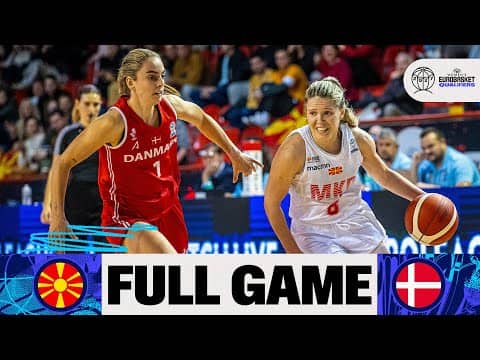 LIVE - North Macedonia v Denmark | FIBA Women's EuroBasket 2027 Qualifiers