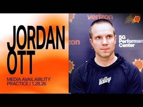Head Coach Jordan Ott Practice Media Availability | Phoenix Suns | 1-28-25