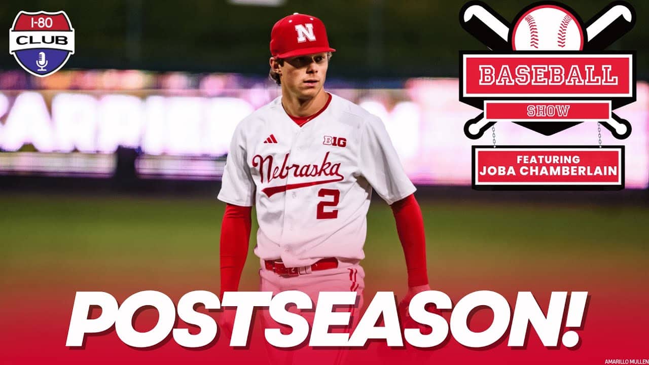 Nebraska Baseball Postseason Preview! Feat. Joba Chamberlain! | I-80 Club Baseball Show