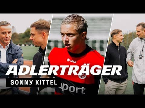 Emotionales Wiedersehen mit seinem Mentor - Sonny Kittel am NLZ I Adlerträger