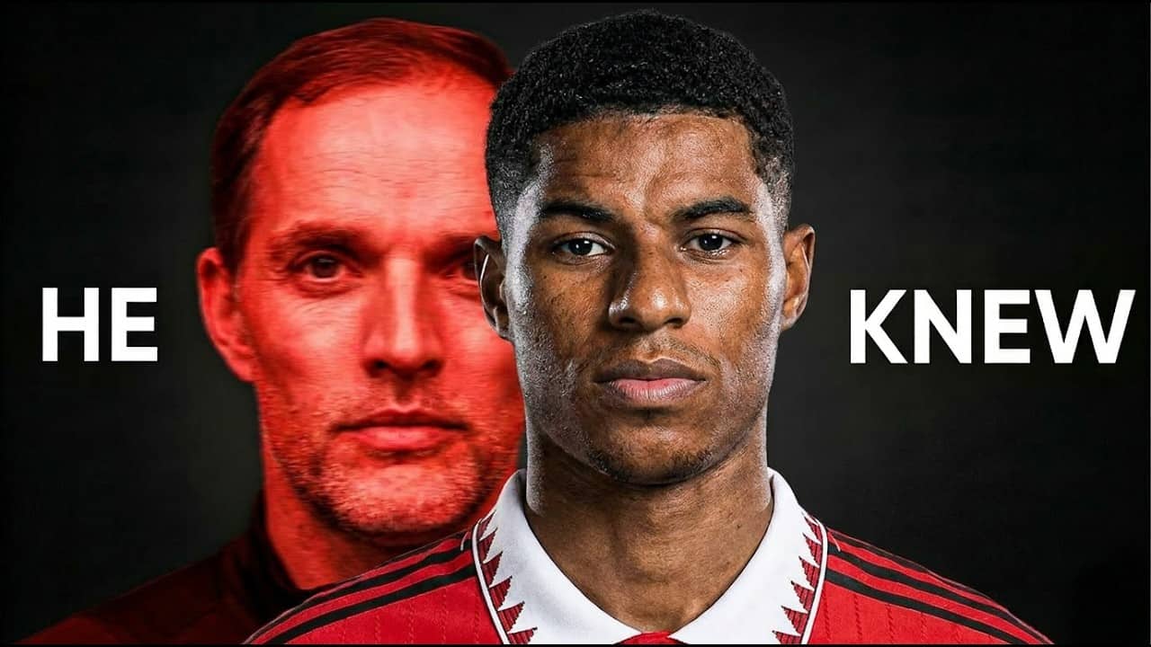 Tuchel Was Right About Marcus Rashford....But Everyone Ignored Him