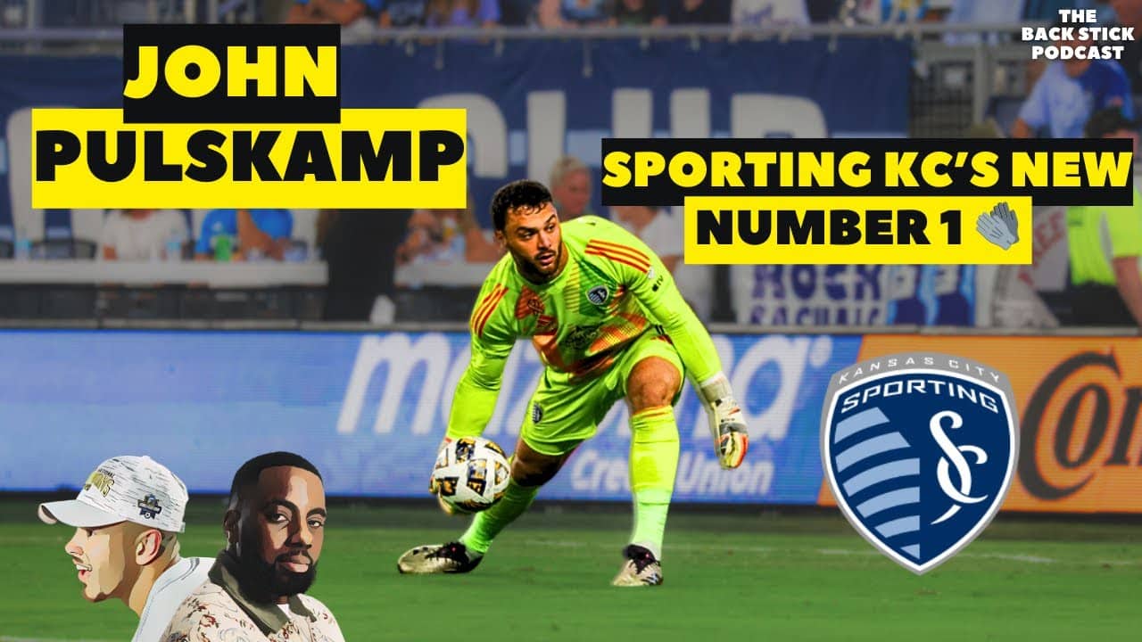 John Pulskamp - Sporting KC’s No.1 on Zlatan, Premier League Trials & MLS Life - E24