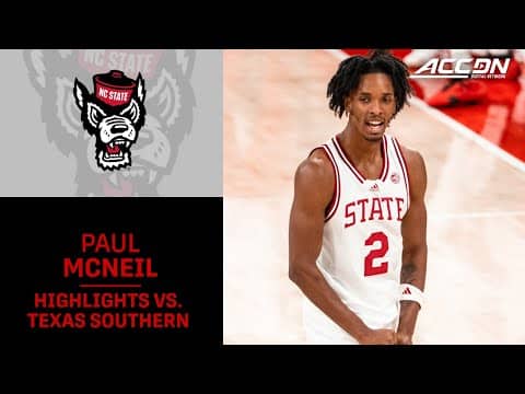 NC State Guard Paul McNeil Jr. Highlights vs. Texas Southern
