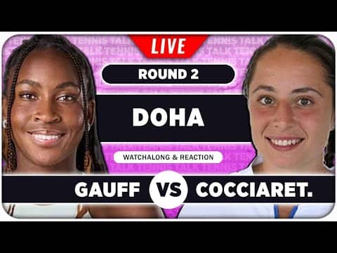 GAUFF vs COCCIARETTO • WTA Doha 2026 • LIVE Tennis Watchalong